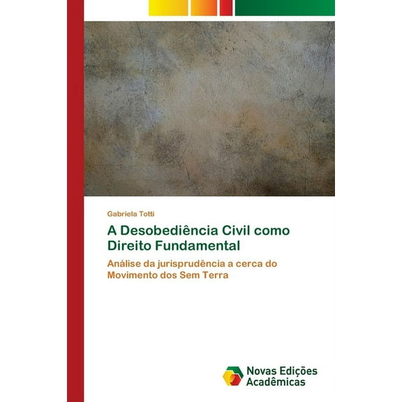 A Desobediência Civil como Direito Fundamental (Paperback)