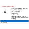 thumbnail image 2 of Low Beam Headlight Bulb - Compatible with 2013 - 2015 BMW X1 2014, 2 of 2