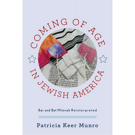Coming of Age in Jewish America: Bar and Bat Mitzvah Reinterpreted, (Paperback)