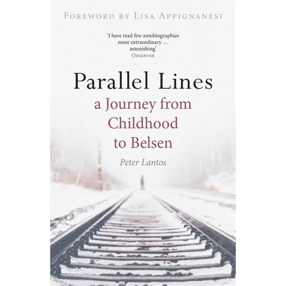 Pre-Owned Parallel Lines: A Journey from Childhood to Belsen (Paperback) 1905147570 9781905147571
