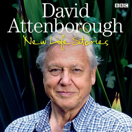 David Attenborough New Life Stories - Audiobook