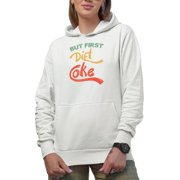 But First Diet Coke, White Hooded Sweatshirt or Hoodie, Small