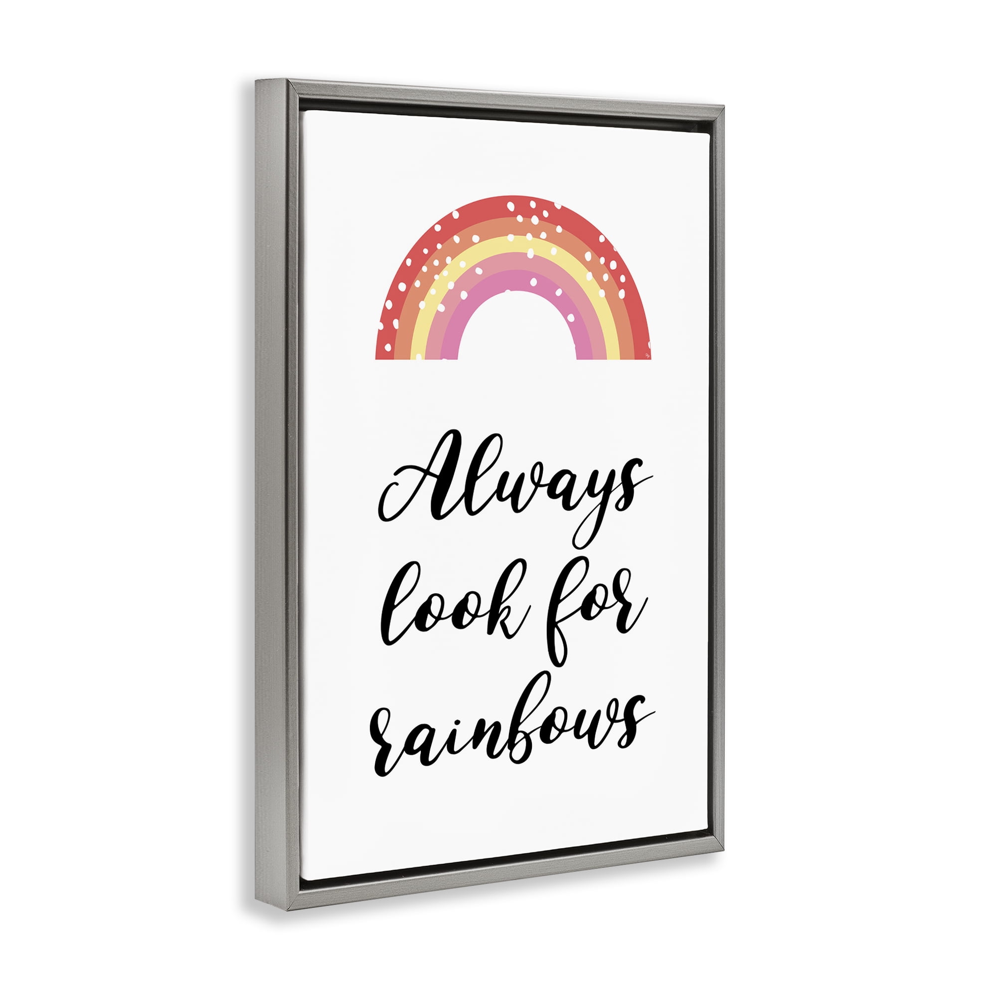 Stupell Industries Always Look For Rainbows Gray Framed Floater Canvas Wall Art, design by Martina Pavlova