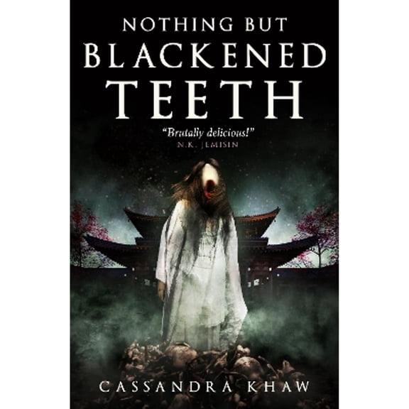 Pre-Owned Nothing But Blackened Teeth (Hardcover) by Cassandra Khaw
