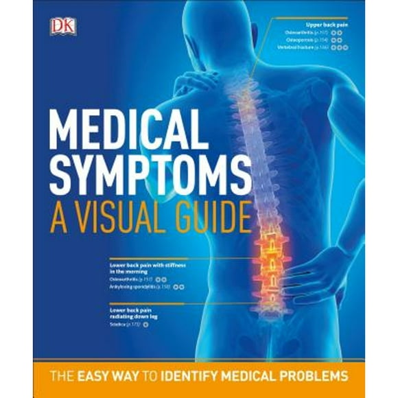 Pre-Owned Medical Symptoms: A Visual Guide: The Easy Way to Identify Medical Problems (Paperback 9781465459145) by DK