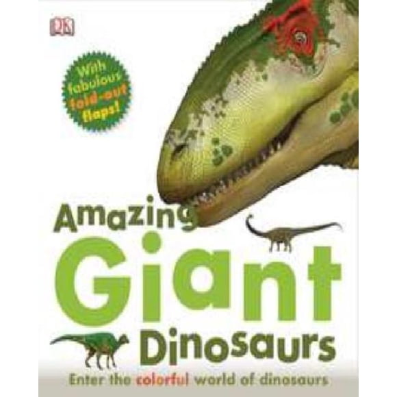 Amazing Book of Giant Dinosaurs By Dorling Kindersley, Inc. (COR)