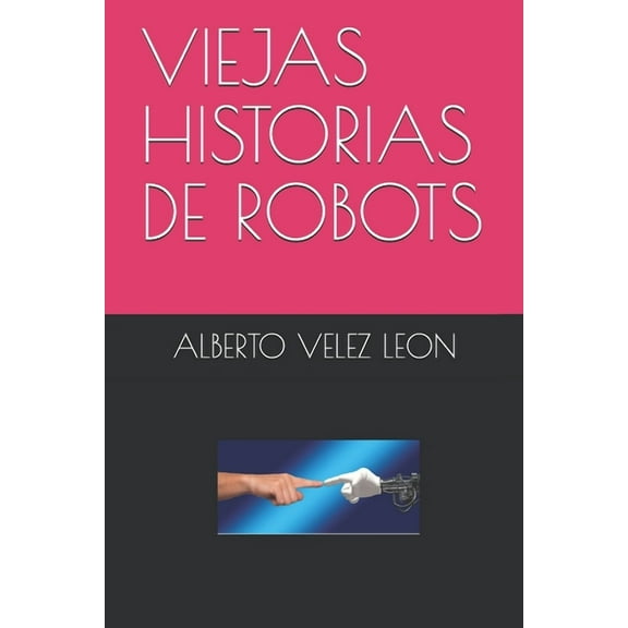 Viejas Historias de Robots (Paperback)