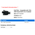 thumbnail image 2 of Fuel Filter - Compatible with 1996 - 2000 Toyota RAV4 2.0L 4-Cylinder 1997 1998 1999, 2 of 2