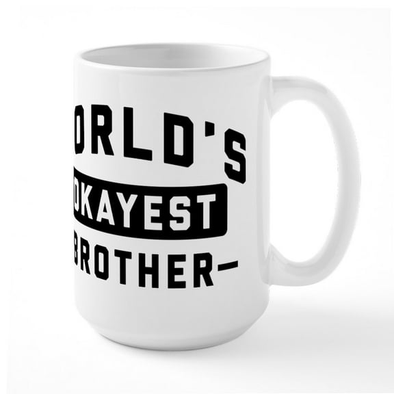 CafePress - World's Okayest Brother - 15 oz Ceramic Large White Novelty Mug