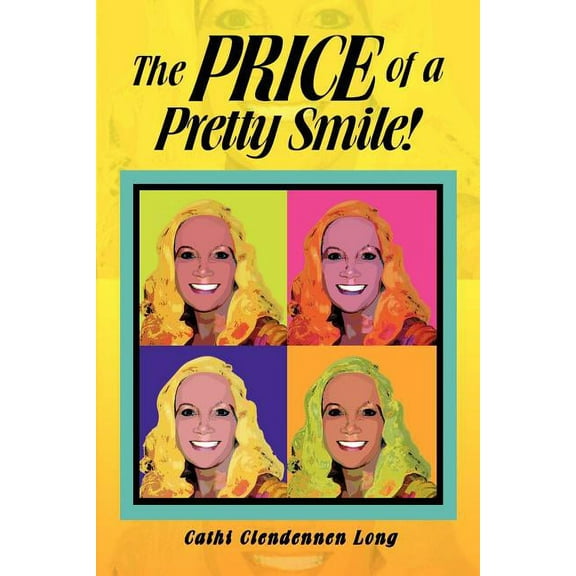 The Price of a Pretty Smile! (Paperback)