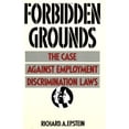 thumbnail image 1 of Forbidden Grounds: The Case Against Employment Discrimination Laws, 1 of 1
