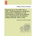 thumbnail image 1 of Memoranda on the Kaffir War in 1847. Communicated by Lieutenant General Sir G. Berkeley, K.C.B., Commander-In-Chief of the Madras Army. Extracted from Paperback, 1 of 1