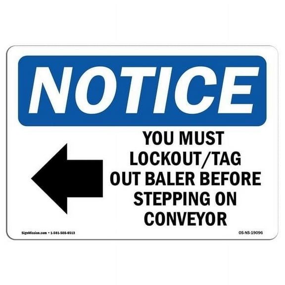 SignMission OS-NS-A-1218-L-19096 12 x 18 in. OSHA Notice Sign - You Must Lockout Tag Out Baler