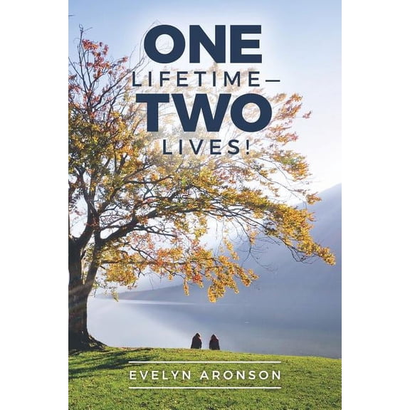 One Lifetime-Two Lives! (Paperback)