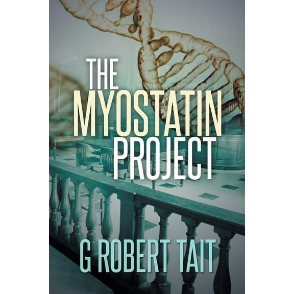 The Myostatin Project (Paperback)