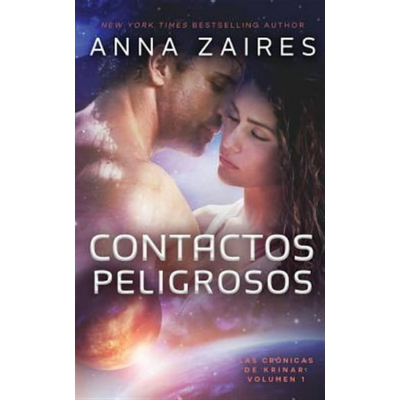 Las Crónicas de Krinar: Contactos Peligrosos (Paperback)