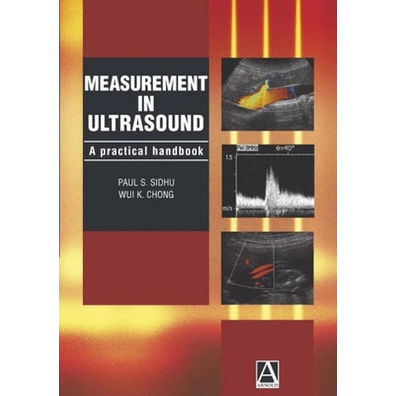 Pre-Owned Measurement in Ultrasound: A Practical Handbook (Paperback) 0340762586 9780340762585