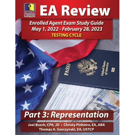 May 1, 2022-February 28, 2023 Testing Cycle: PassKey Learning Systems EA Review Part 3 Representation, Enrolled Agent Study Guide : May 1, 2022-February 28, 2023 Testing Cycle (Series #3) (Paperback)