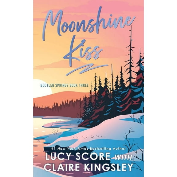 Bootleg Springs Moonshine Kiss, Book 3, (Paperback)