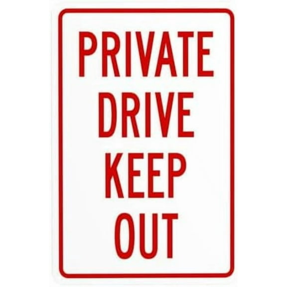 Private Drive Keep Out Warning Sign, Driveway Metal Signs for Business Home Outdoor Indoor Road Yard Garage Street Wall Caution Custom Decor 8 x 12 Inch