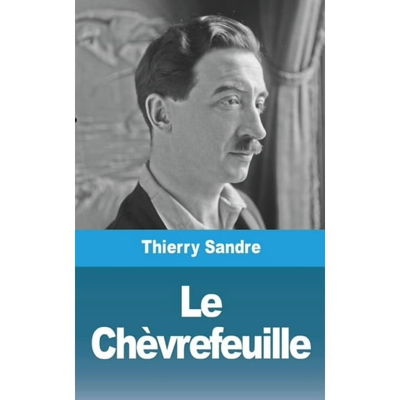 Le ChÃ¨vrefeuille, (Paperback)