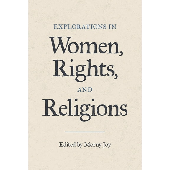 Explorations in Women, Rights, and Religions, (Hardcover)