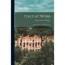 Italy at Work: Her Renaissance in Design Today, (Paperback)