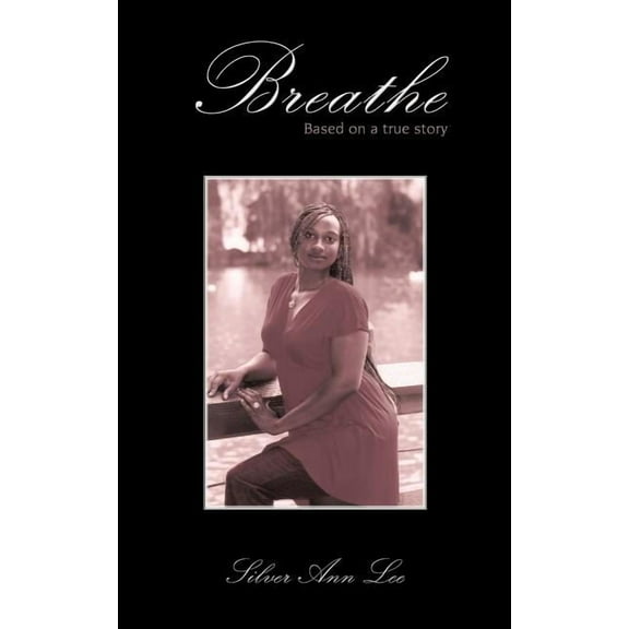 Breathe: Based on a true story (Paperback)
