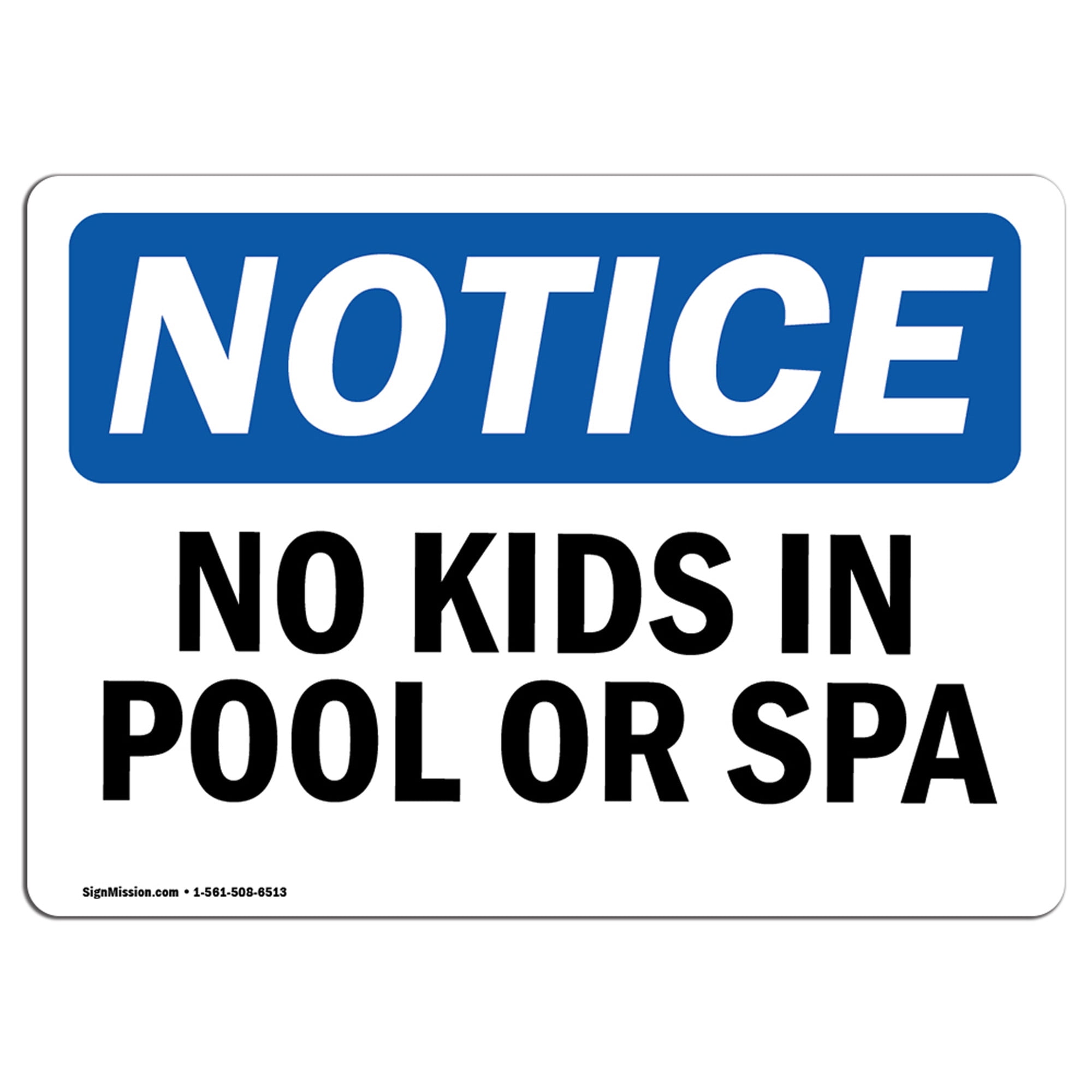Protect Your Business  Made in the USA Rigid Plastic Sign NOTICE Children Under The Age Of Pool Spa Warehouse & Shop Area Work Site OSHA Notice Sign 