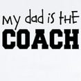 thumbnail image 2 of CafePress - My Dad Is The Coach - Baby Light Bodysuit, Size Newborn - 24 Months, 2 of 4