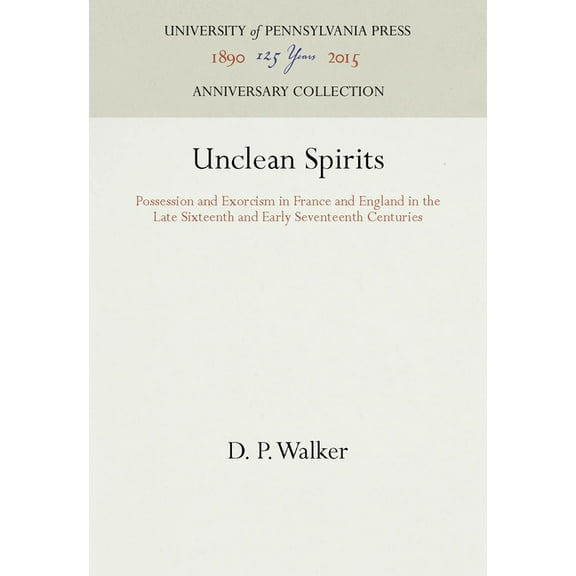 Anniversary Collection: Unclean Spirits (Hardcover)