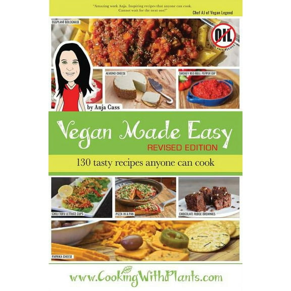Vegan Made Easy: 130 Tasty Recipes Anyone Can Cook, (Paperback)
