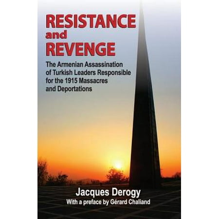 Resistance And Revenge The Armenian Assassination Of Turkish Leaders
Responsible For The 1915 Massacres And Deportations Resistance And Revenge The Armenian Assassination Of Turkish Leaders
Responsible For The 1915 Massacres And Deportations