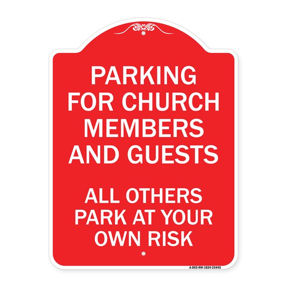 SignMission Designer Series Sign - Parking for Church Members and Guests All Others Park at Your Own Risk | Red & White 18" X 24" Heavy-Gauge Aluminum Architectural Sign | Made in the