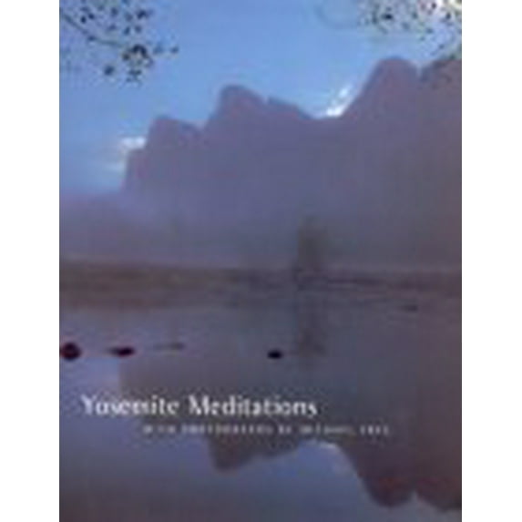 Pre-Owned Yosemite Meditations (Hardcover) 1930238134 9781930238138
