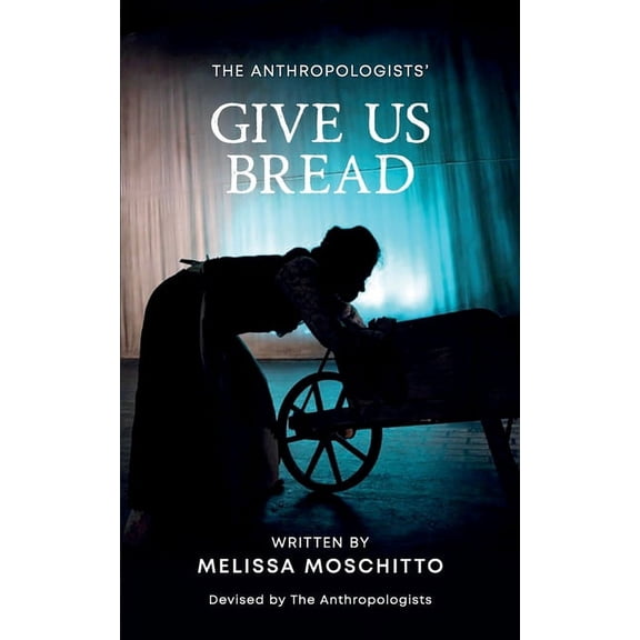 Give Us Bread (Paperback)
