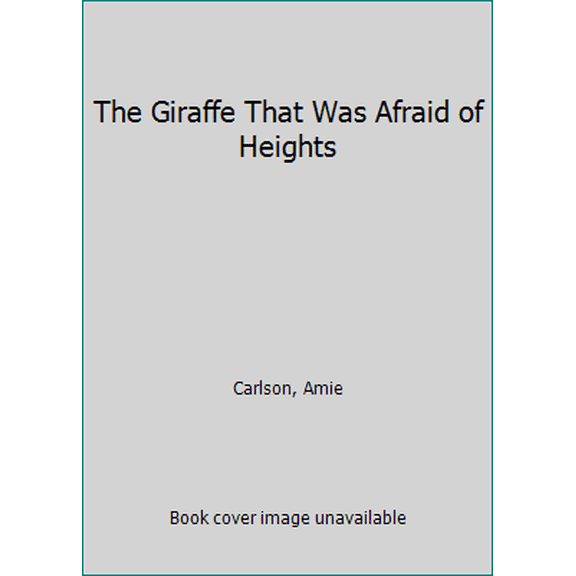 Pre-Owned The Giraffe That Was Afraid of Heights