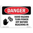 thumbnail image 1 of SignMission OS-DS-A-1218-L-1287 12 x 18 in. OSHA Danger Sign - Hand Hazard Turn Power Off Reaching In, 1 of 1