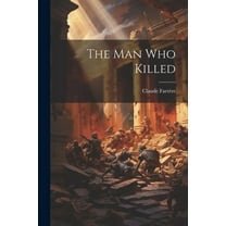 The Man Who Killed (Paperback)