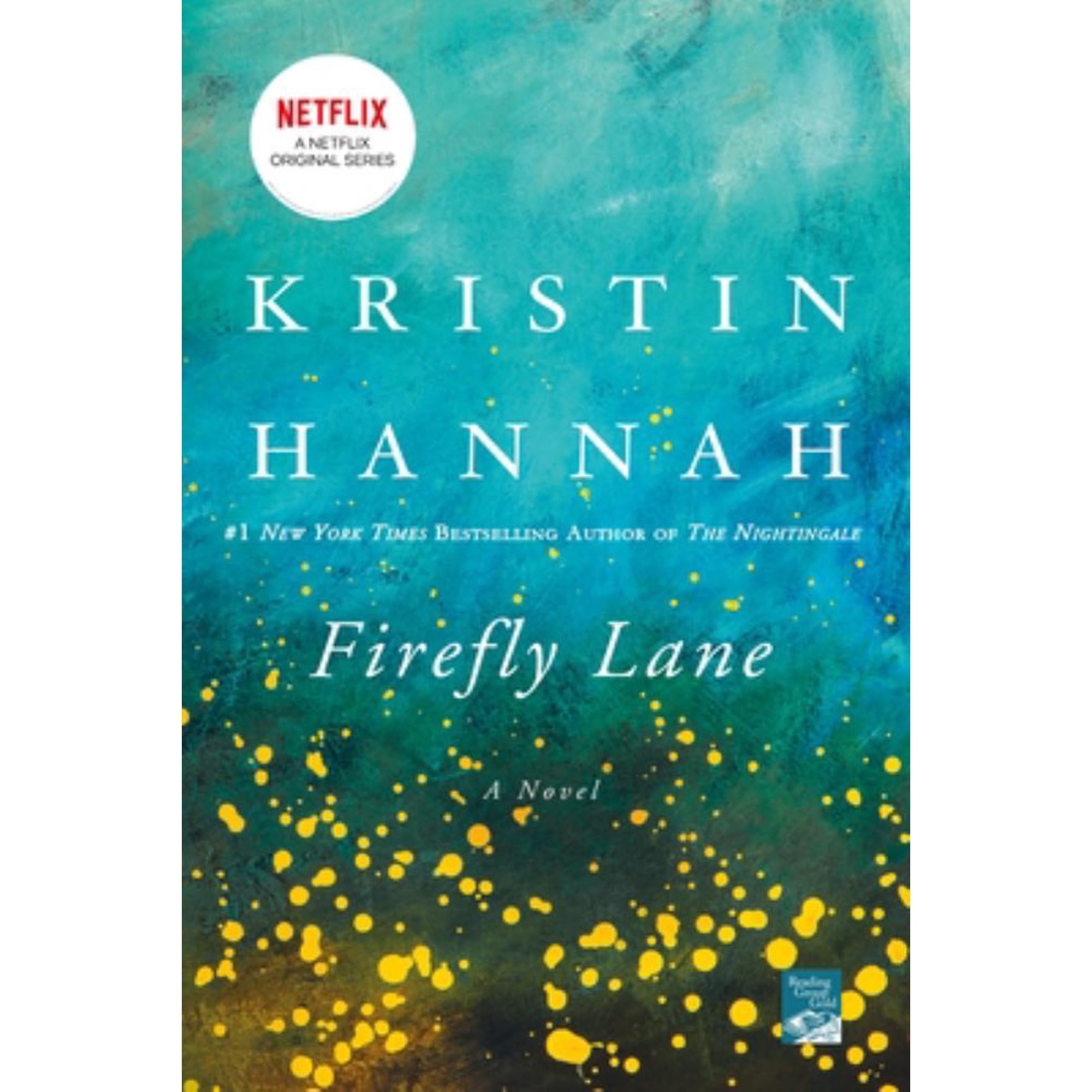 Kristin Hannah: Firefly Lane: A Novel (Media tie-in) (Paperback)