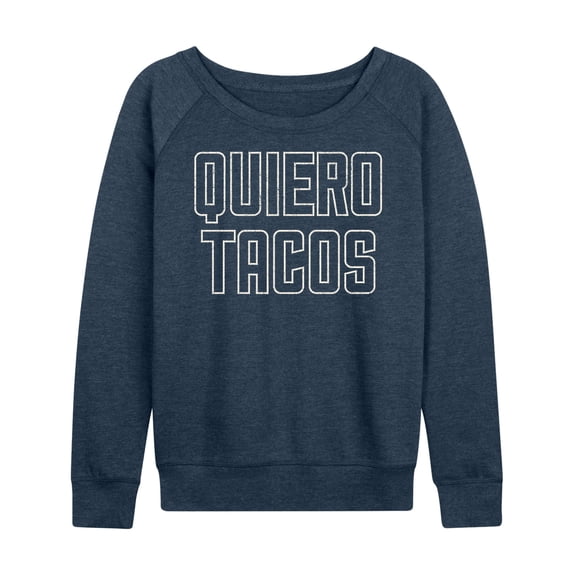Instant Message - Quiero Tacos - Women's Lightweight French Terry Long Sleeve Shirt