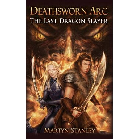 The Last Dragon Slayer : Deathsworn ARC
