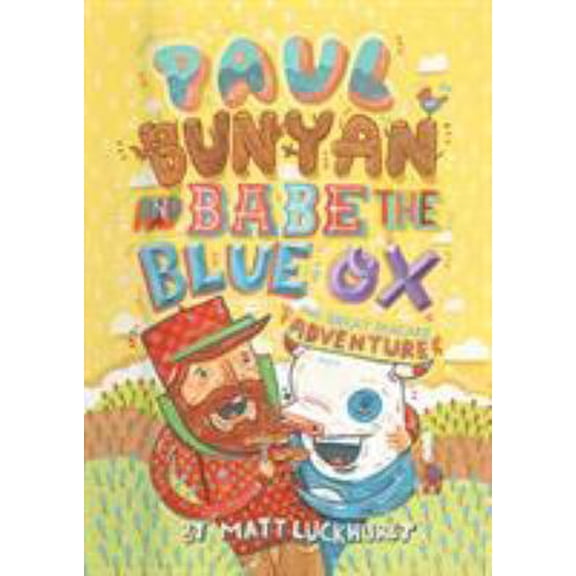 Pre-Owned Paul Bunyan and Babe the Blue Ox: The Great Pancake Adventure (Hardcover) 1419704206 9781419704208
