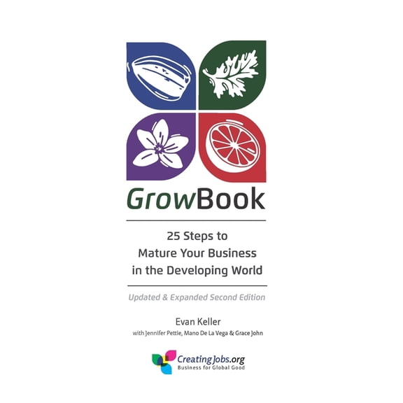 GrowBook: 25 Steps to Mature Your Business in the Developing World, Updated & Expanded Second Edition, (Paperback)