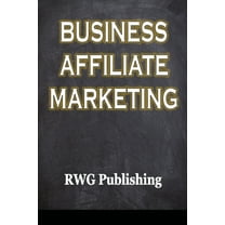 Business Affiliate Marketing, (Paperback)