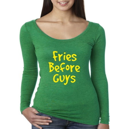 New Way 124 - Women's Long Sleeve T-Shirt Fries Before Guys Besties Best (Best Way To Ride A Guy)