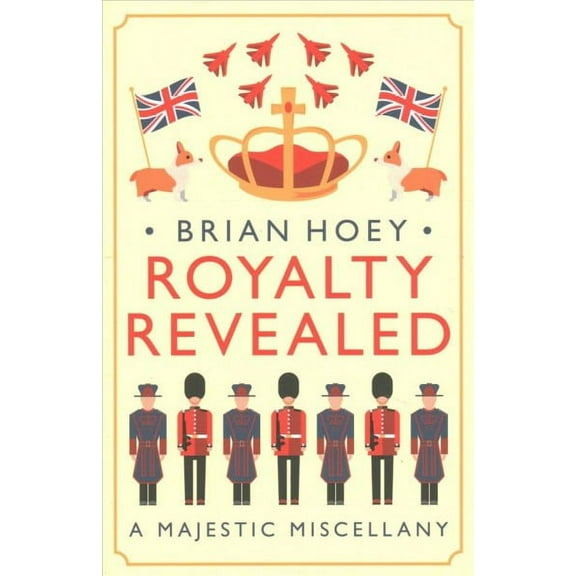Royalty Revealed Brian Hoey (Paperback)