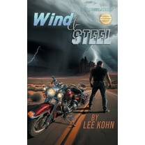 Wind and Steel Revised, (Hardcover)