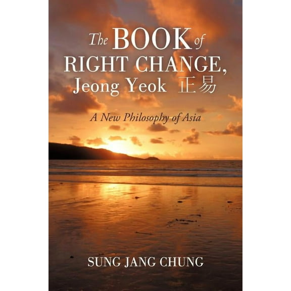 The Book of Right Change, Jeong Yeok (Paperback)