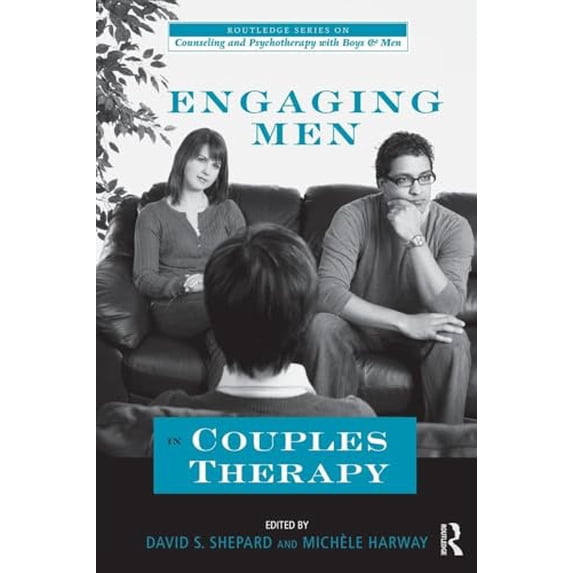 Pre-Owned Engaging Men in Couples Therapy (Paperback) by David Shepard, Dr. Michele Harway